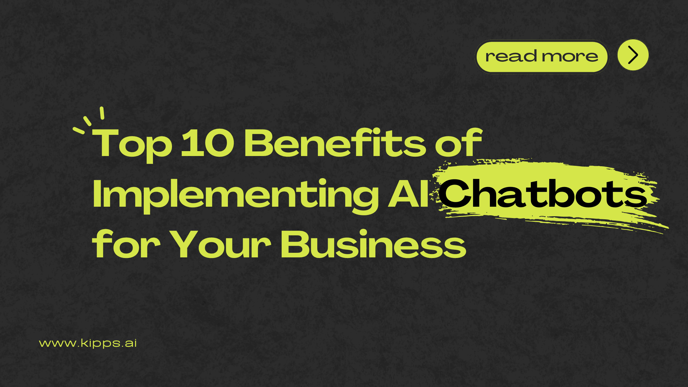 Unlocking the Future: Top 10 Benefits of Implementing AI Chatbots for Your Business