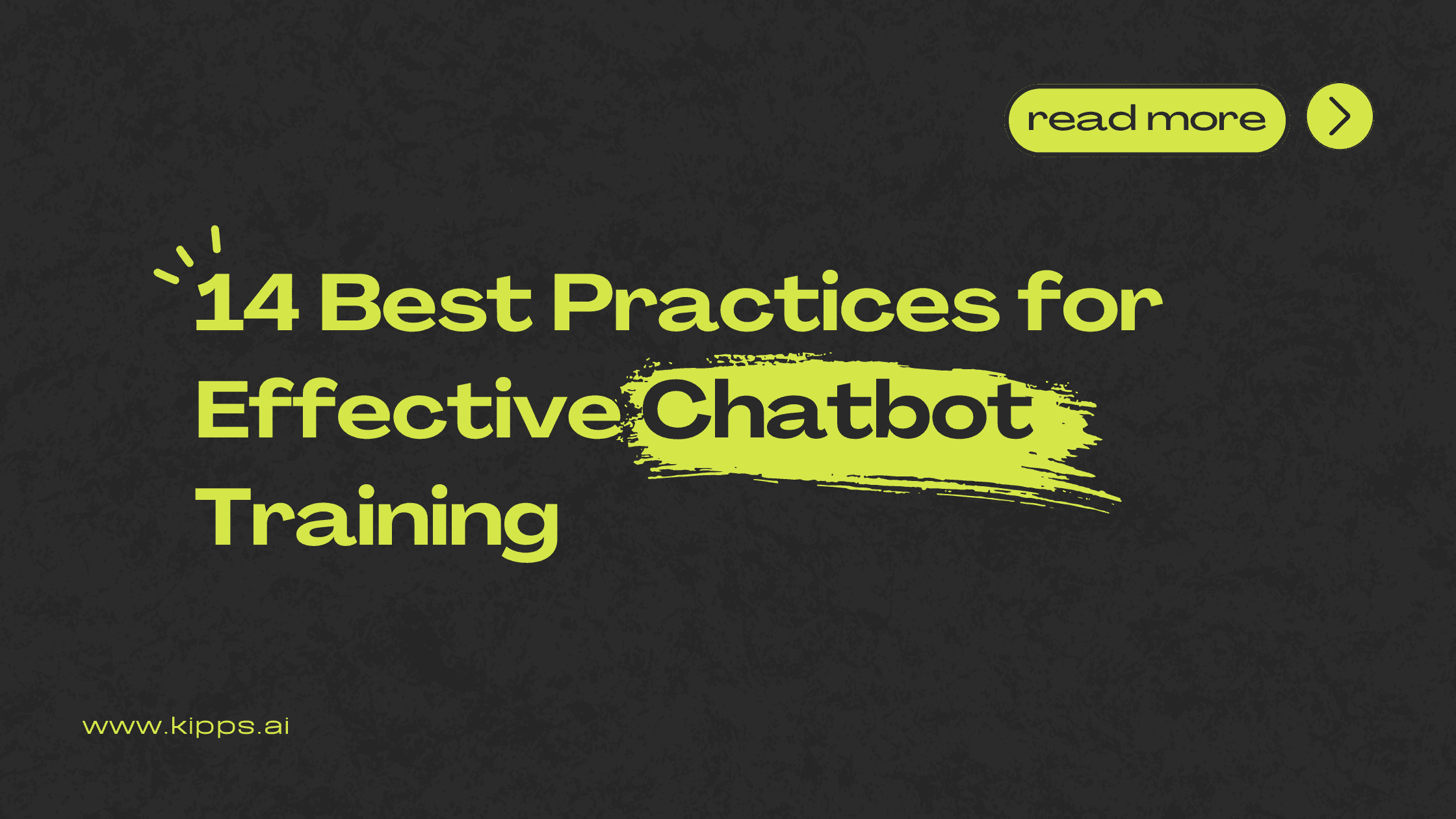 Optimizing Your AI for Business: 14 Best Practices for Effective Chatbot Training
