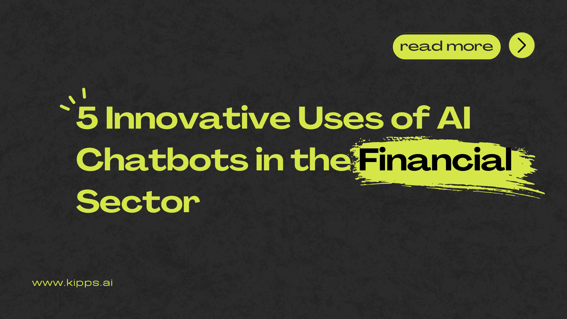 Transforming Finance: 5 Innovative Uses of AI Chatbots in the Financial Sector