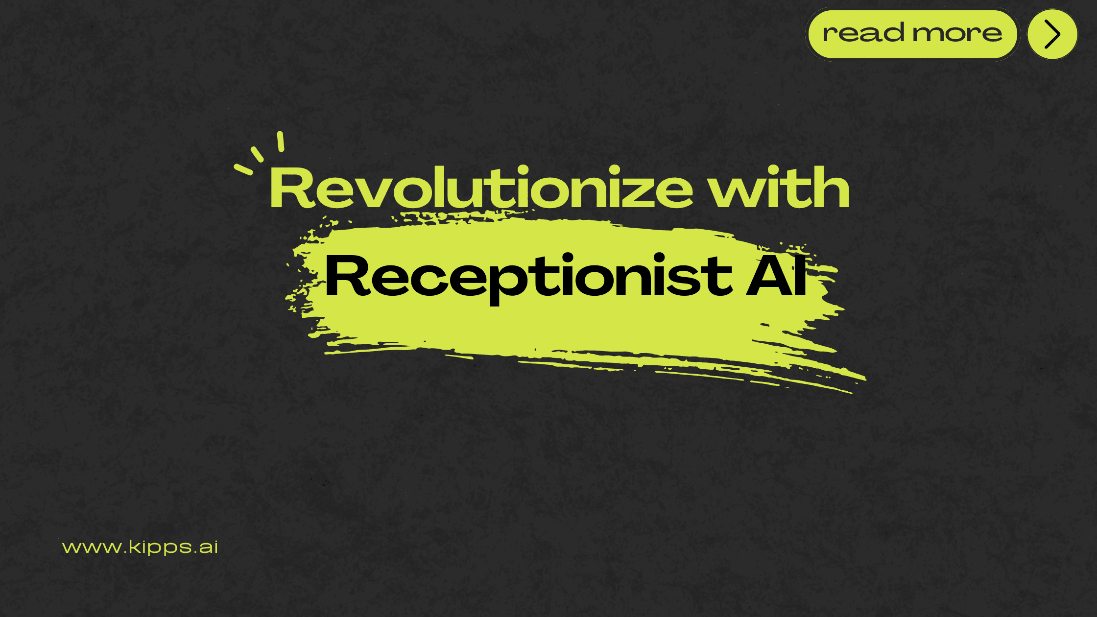 Revolutionize with Receptionist AI | Kipps.AI