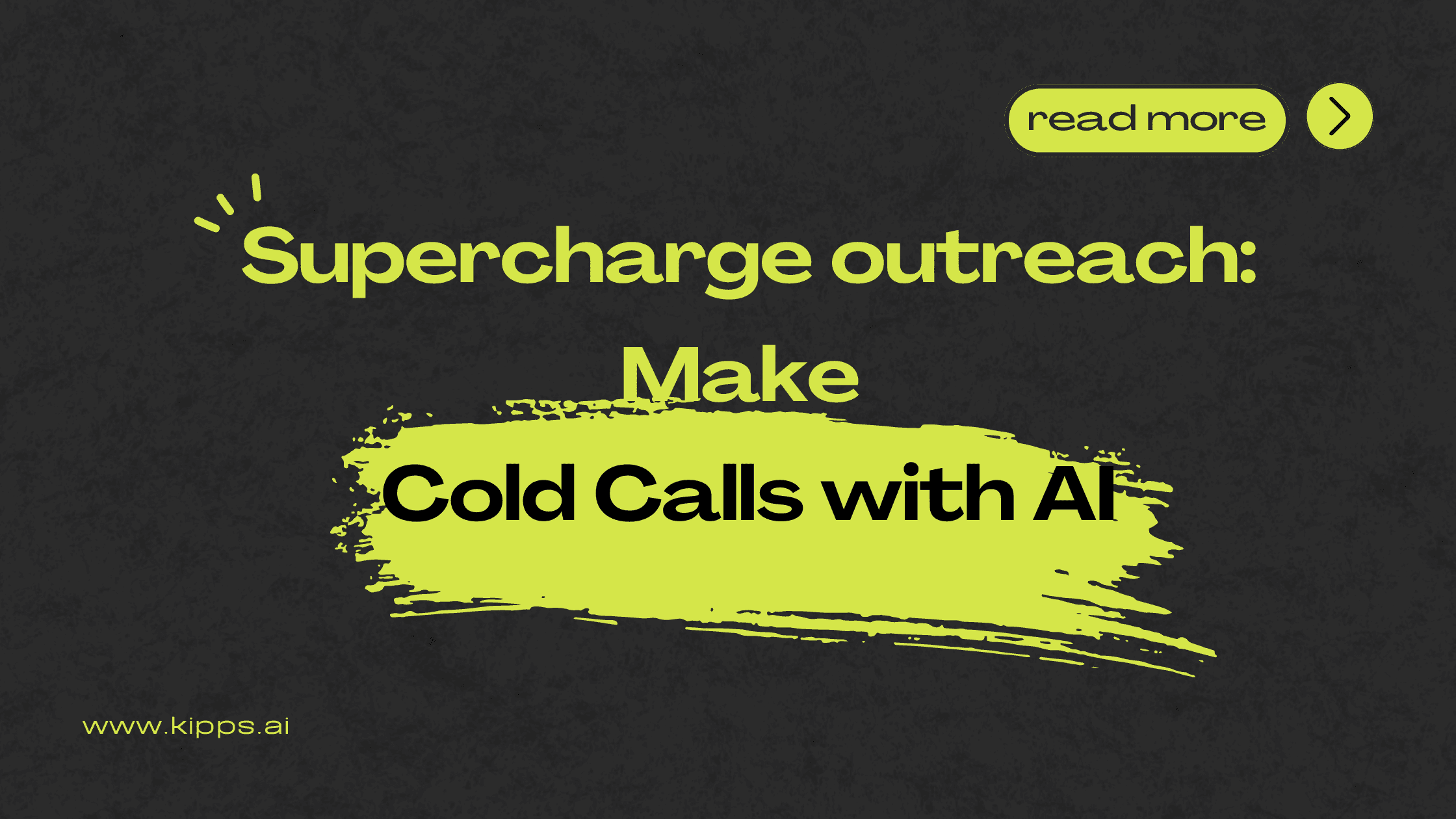 Cold Call with AI | Smart Outreach with Kipps.AI