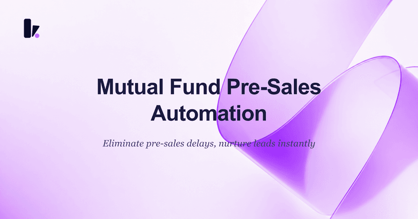Cut Delays with AI-Powered Mutual Fund Pre-Sales Automation