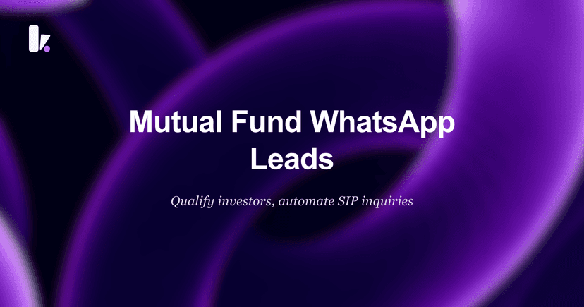 Compliant WhatsApp Lead Qualification for Mutual Funds Guide