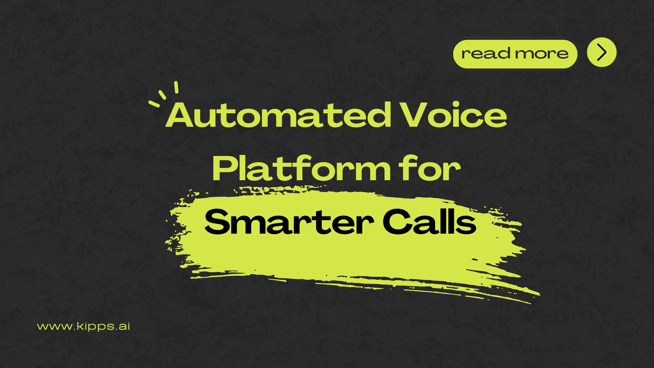 Automated Voice Platform for Smarter Calls | Kipps.AI