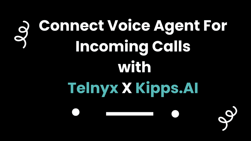Connect your Telnyx Number to Kipps.AI voice agent for incoming calls