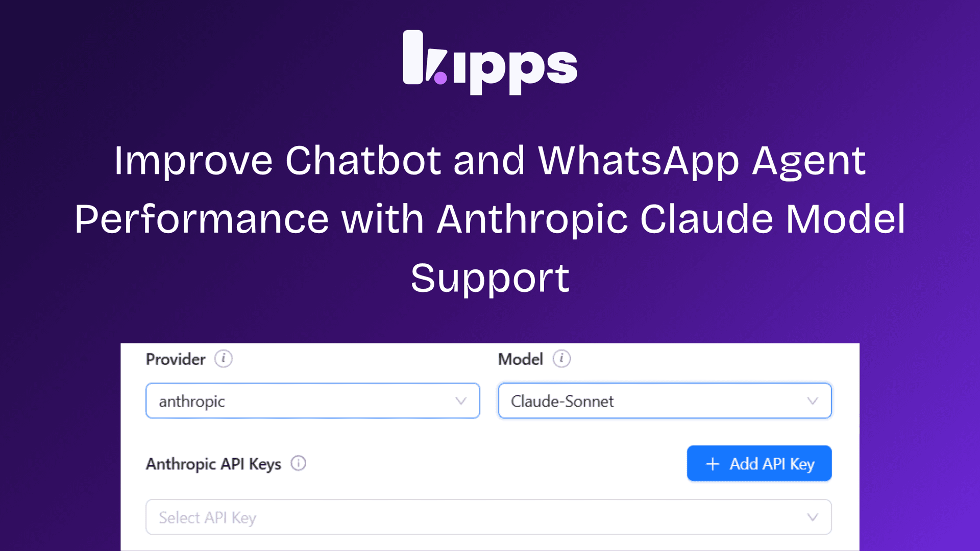 Improve Chatbot and WhatsApp Agent Performance with Anthropic Claude Model Support