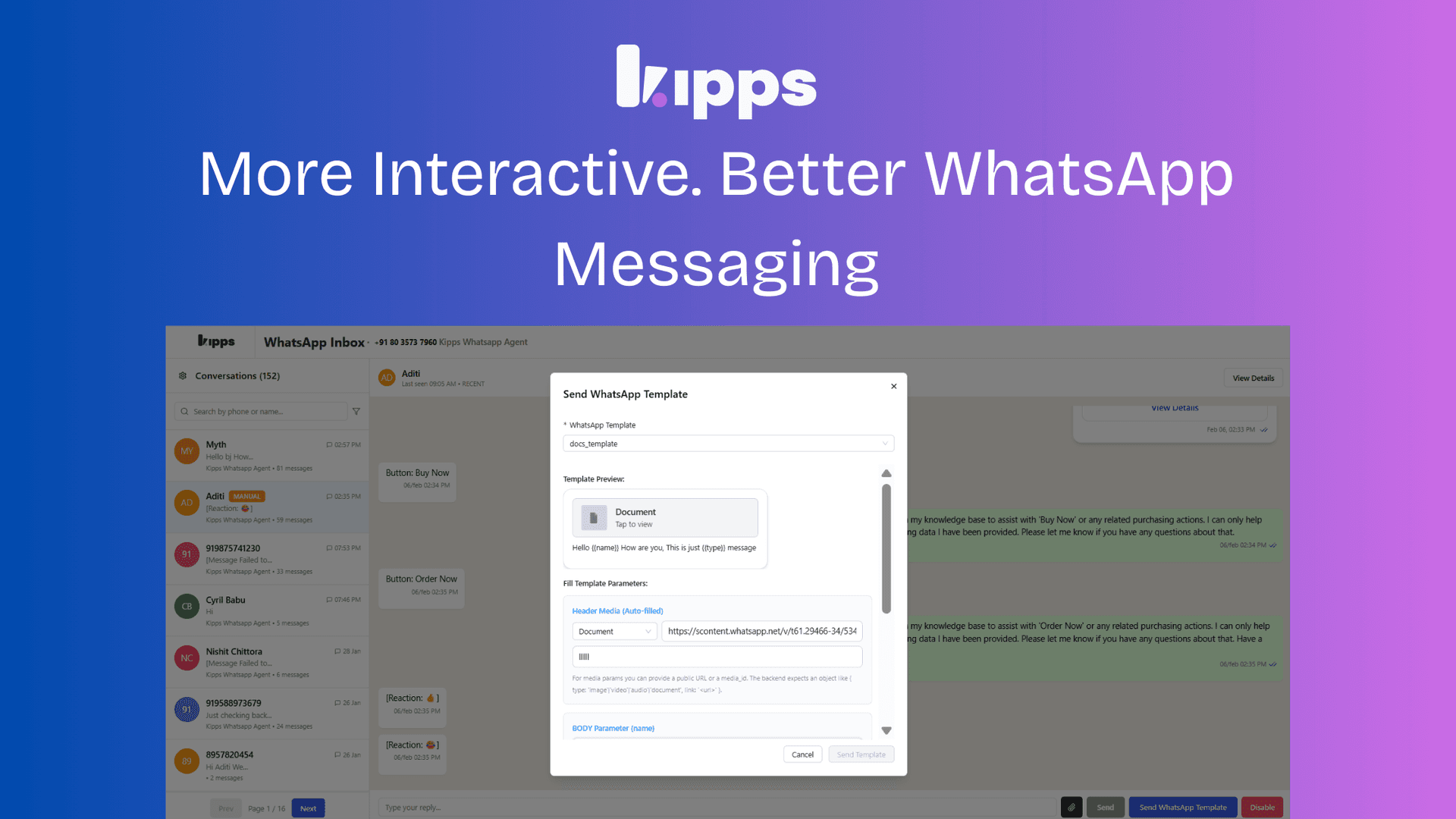 More Professional. More Interactive. Better WhatsApp Messaging.