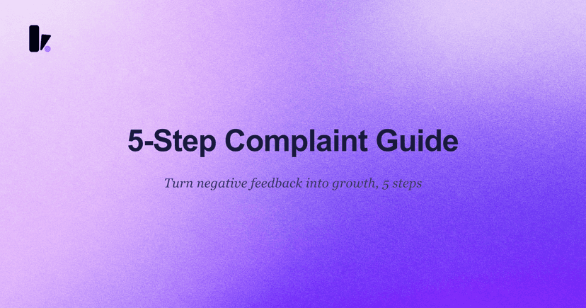 Handle Customer Complaints & Win Loyalty: 5-Step Guide