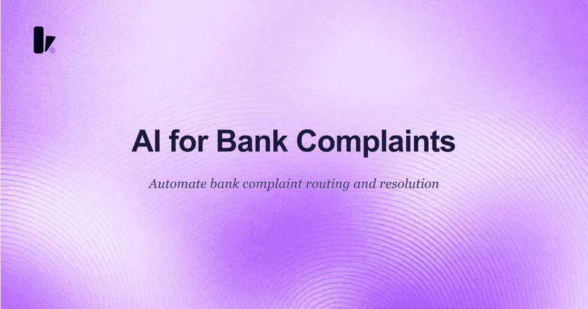 AI for Bank Complaints: A Guide to Faster Resolution