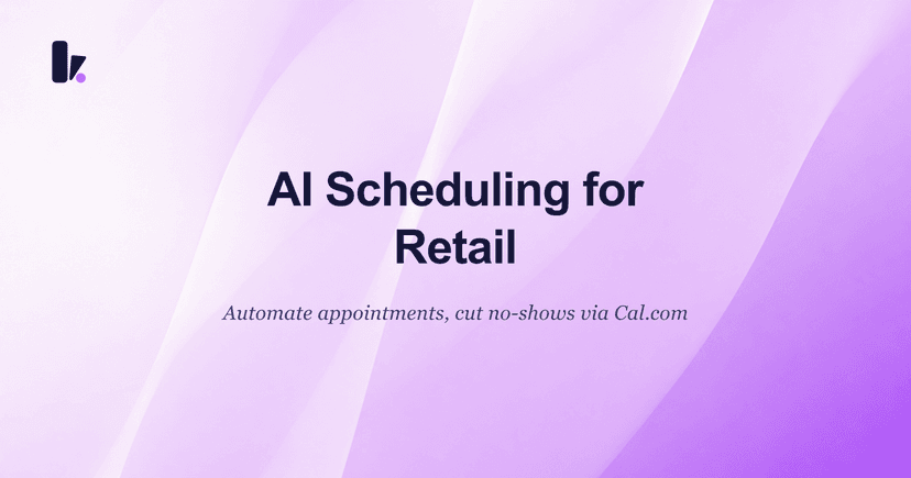AI Scheduling for Retail: Boost Efficiency & Cut No-Shows