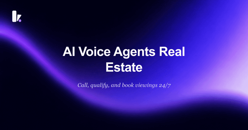 AI Voice Agents for Real Estate: Qualify Leads and Book Viewings 24/7