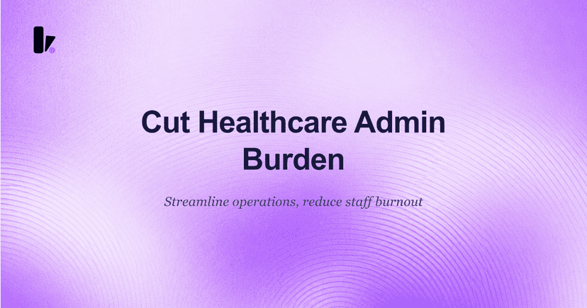 An HR Playbook to Cut Healthcare Administrative Burden