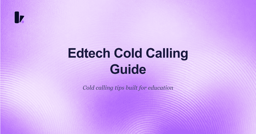 Edtech Cold Calling: A Pre-Sales Guide to Booking Demos
