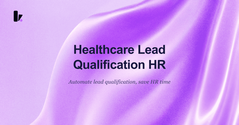 WhatsApp Lead Qualification for Healthcare: Save HR Time