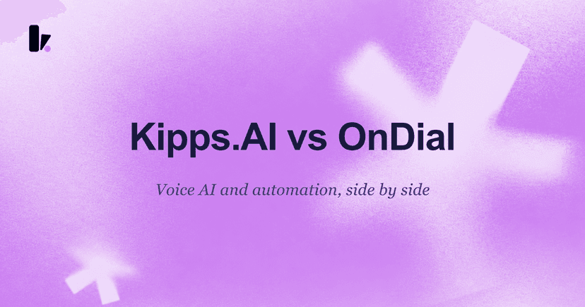 Kipps.AI vs OnDial: Which AI Agent is Right for Your Business?