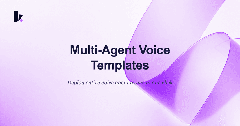 Deploy AI Voice Agent Teams in One Click with Multi-Agent Voice Templates