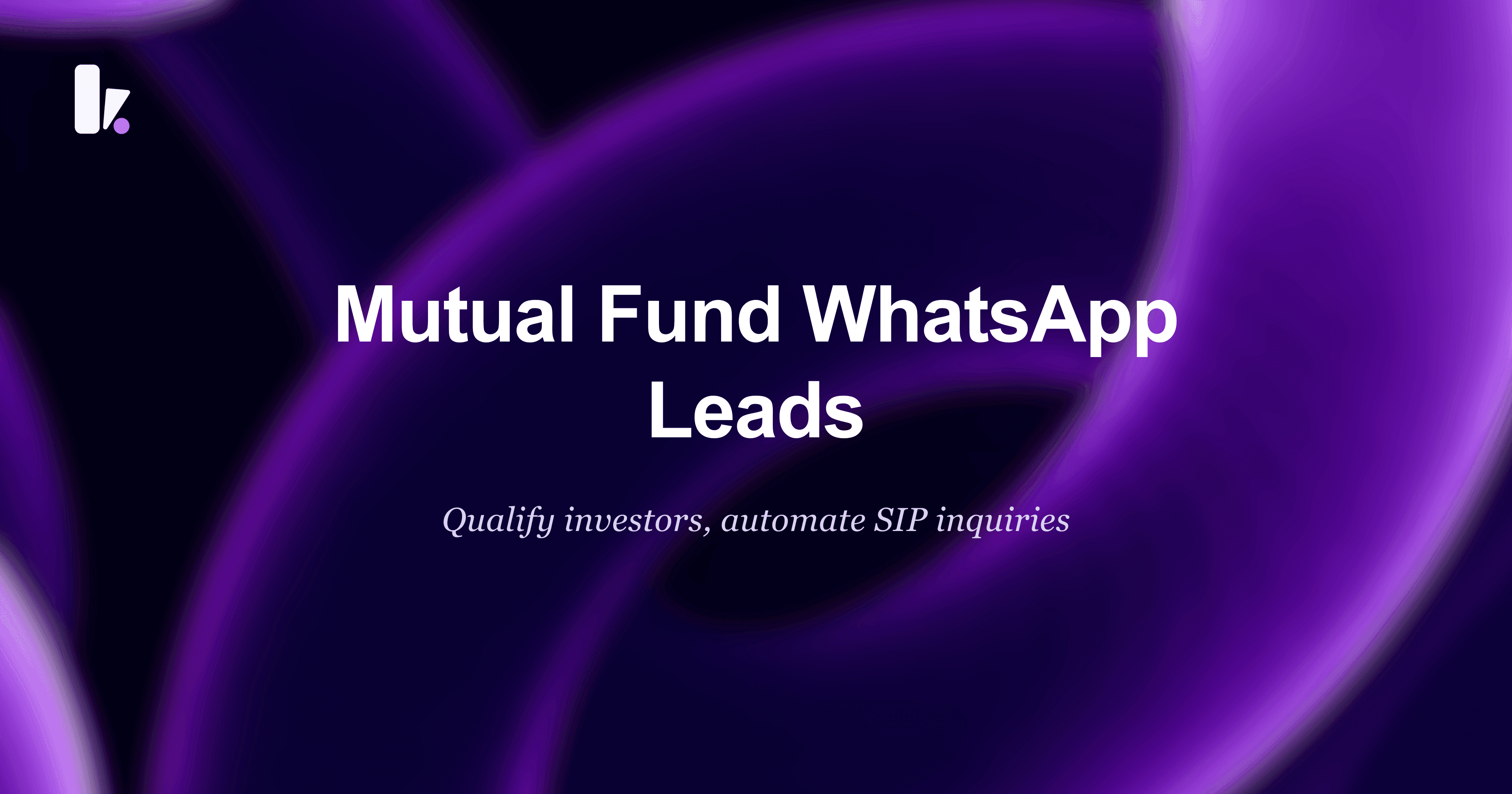 Compliant WhatsApp Lead Qualification for Mutual Funds Guide
