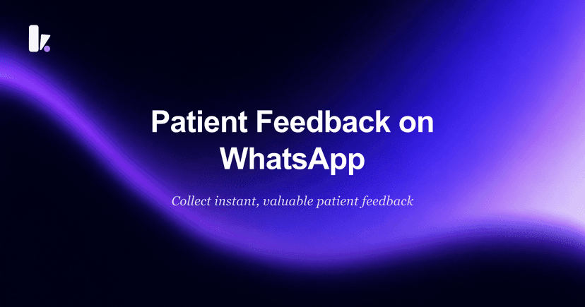 Collect Patient Feedback on WhatsApp: A Healthcare Guide