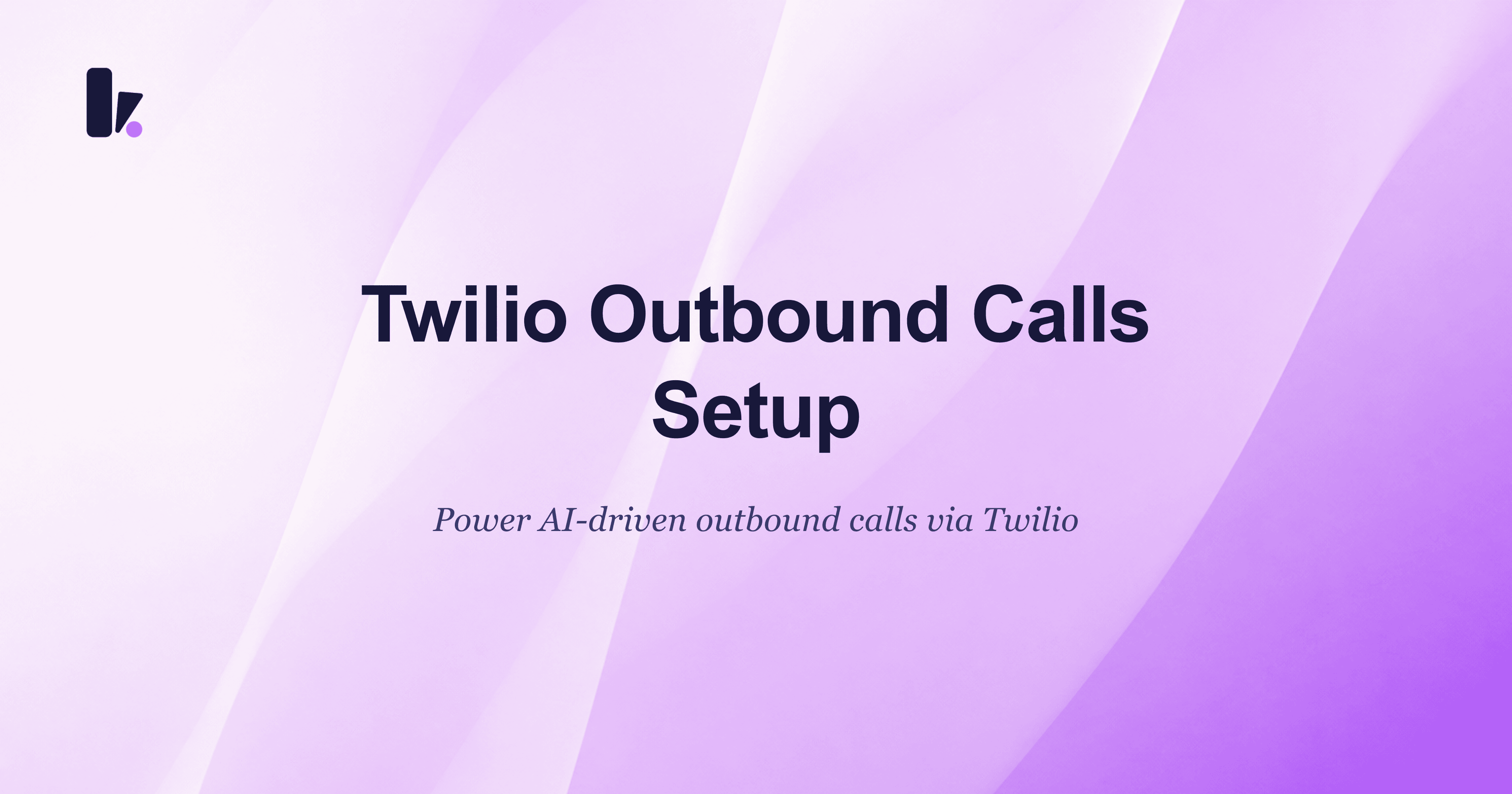 Connect your Twilio number to Kipps AI voice agent for Outgoing calls