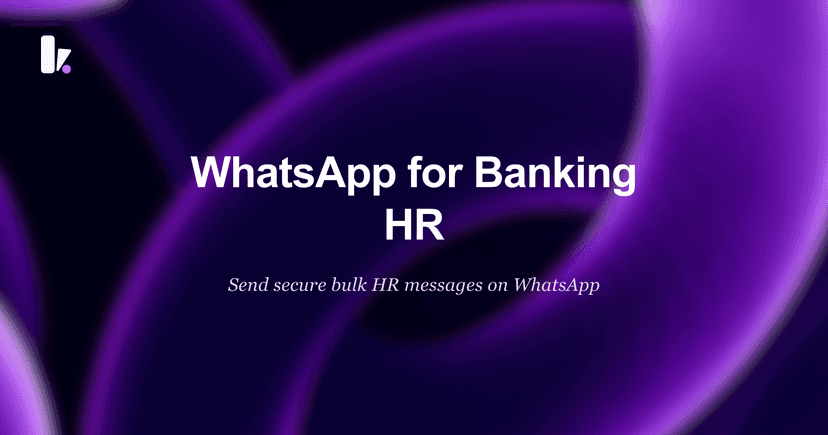 Guide to WhatsApp for HR Communication in Banking