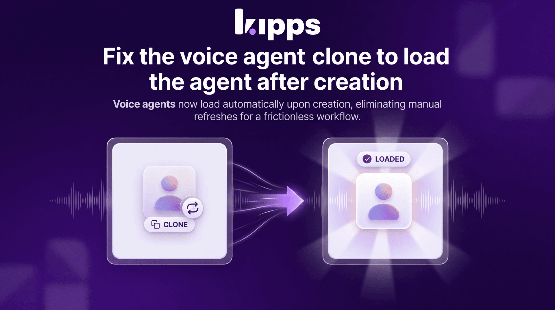 Fix Voice Agent Clone to Load Agent After Creation