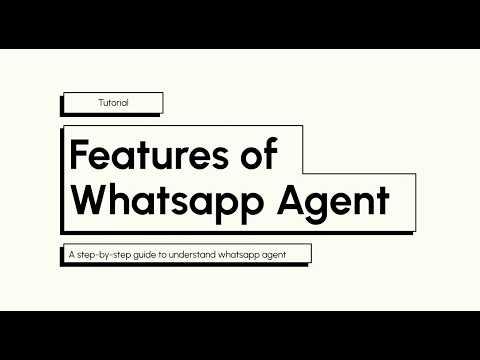 Features of whatsapp agent
