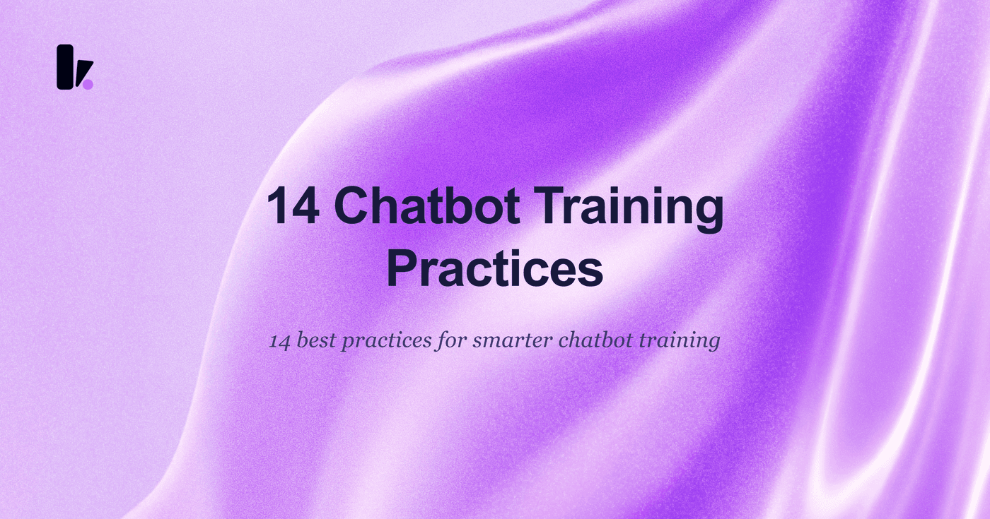 14 Best Practices for Effective Business Chatbot Training