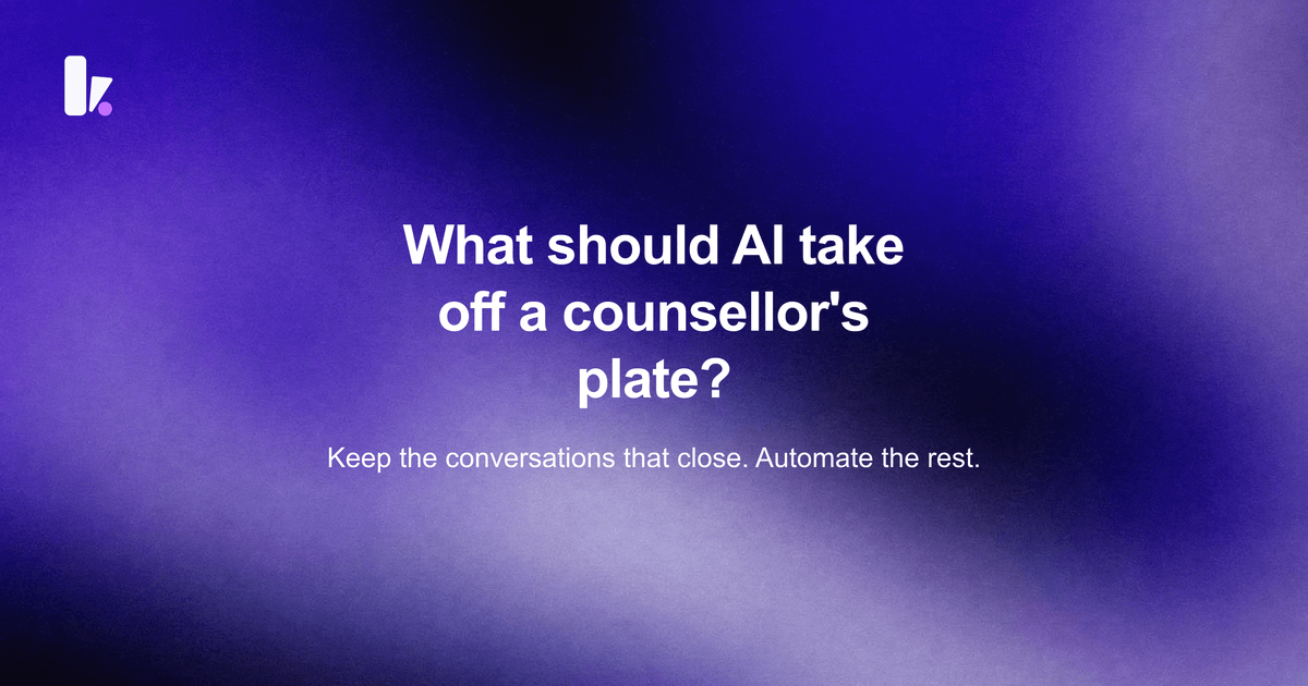 What an Admission Counsellor Does :  and Which Parts AI Should Take
