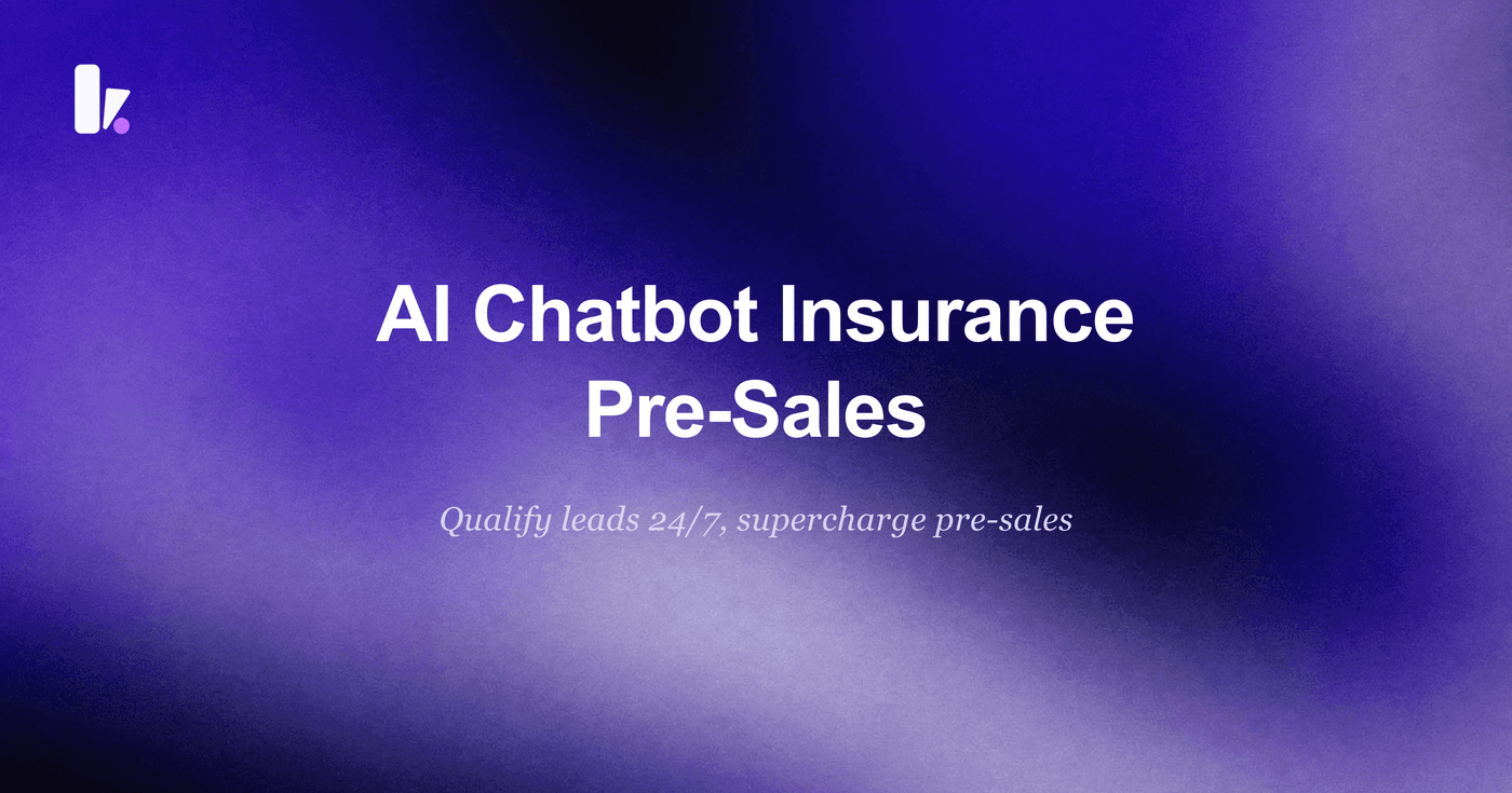 How an AI Chatbot Revolutionizes Insurance Pre-Sales