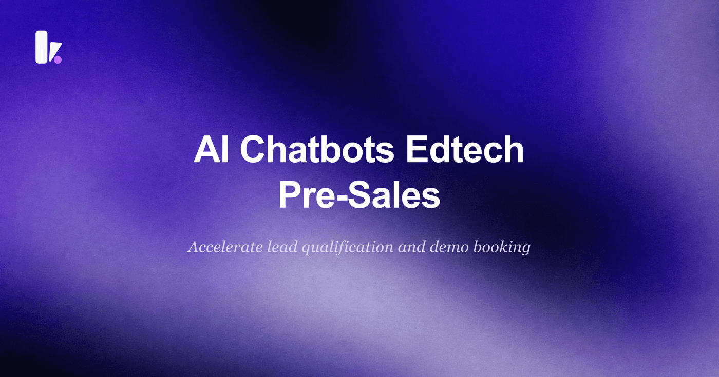 AI Chatbots for Edtech Pre-Sales: Boost Demos & Leads