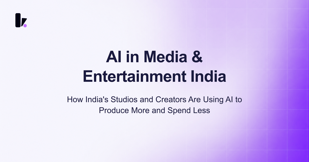 AI in Media and Entertainment India: How Studios and Creators Are Using AI in 2026