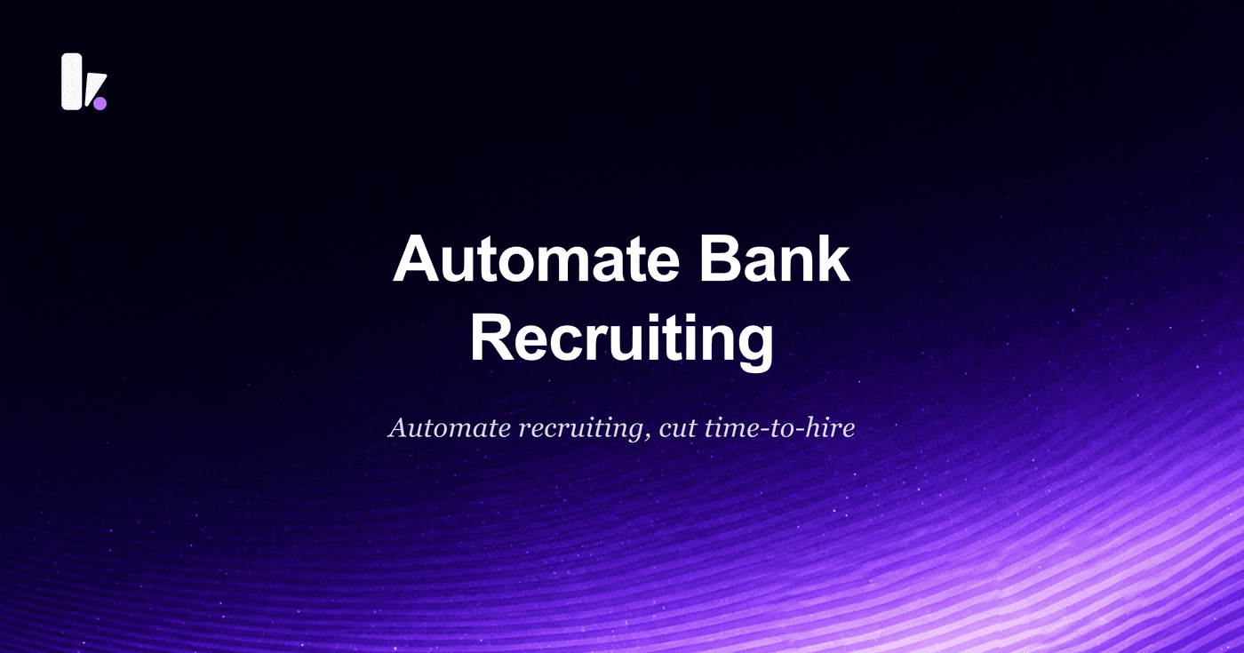 Automate Bank Recruiting & Cut Time-to-Hire | HR Guide