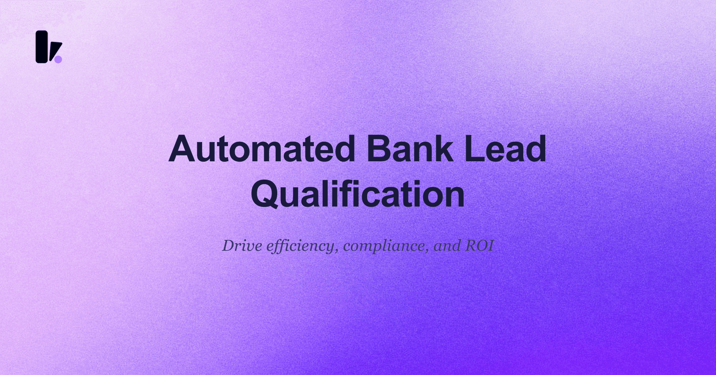 Automated Lead Qualification for Banks: A 2024 Guide