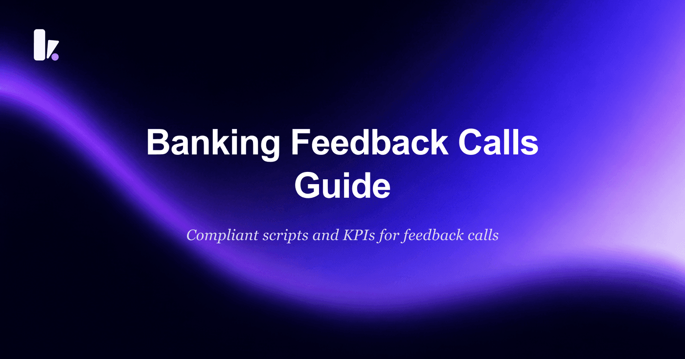 Banking Customer Feedback Calls: A Best Practice Guide
