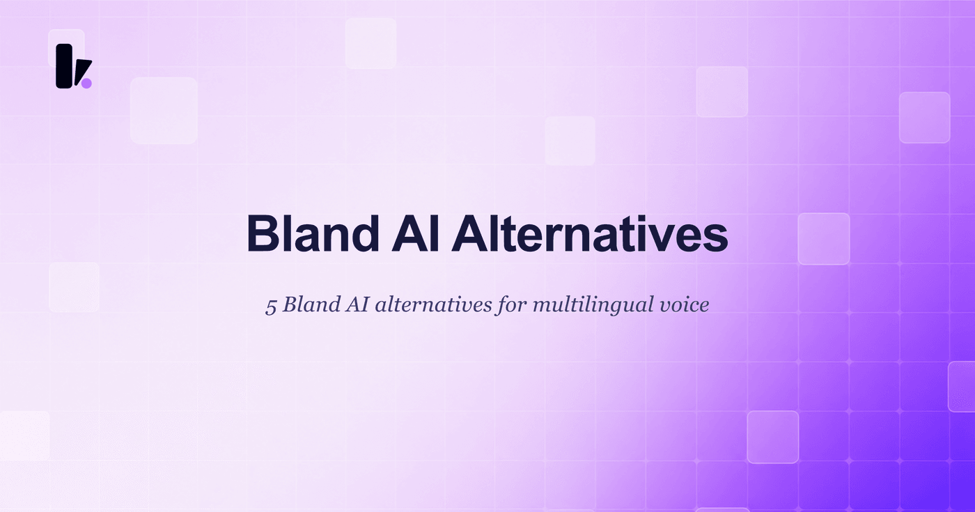 5 Best Bland AI Alternatives for Multilingual Voice Support