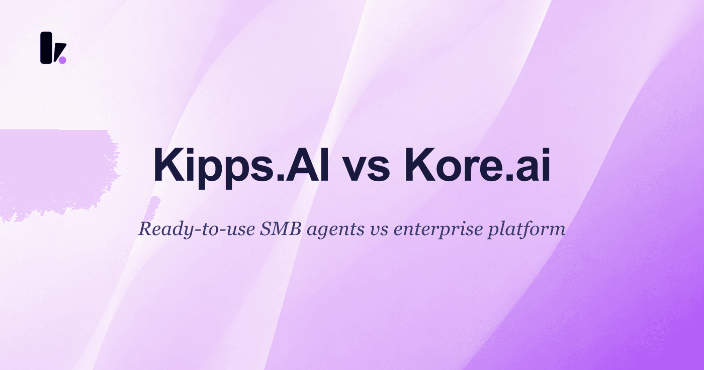 Kipps.AI vs Kore.ai: Which AI Agent Platform Is Right?