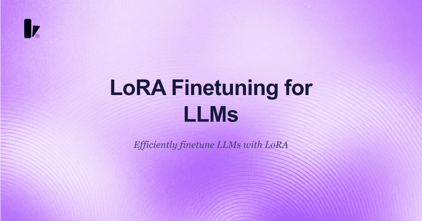 Low-Rank Adaptation(LORA) for finetuning LLMs