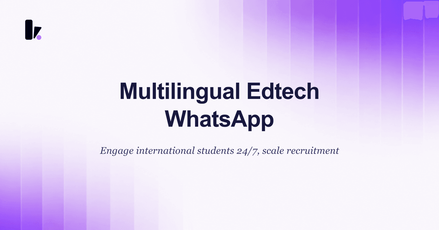 Multilingual AI WhatsApp Agent for Edtech: Boost Admissions