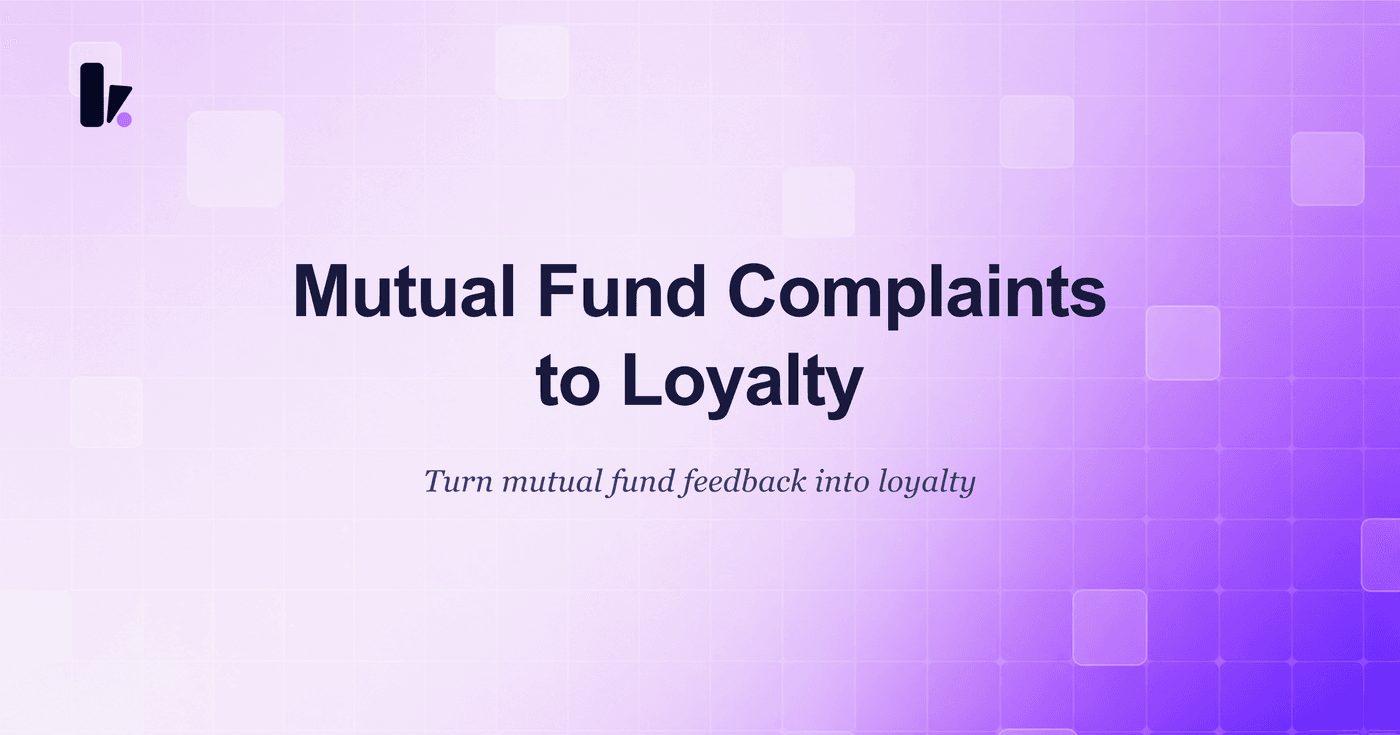 Turn Mutual Fund Customer Complaints into Loyalty | Guide