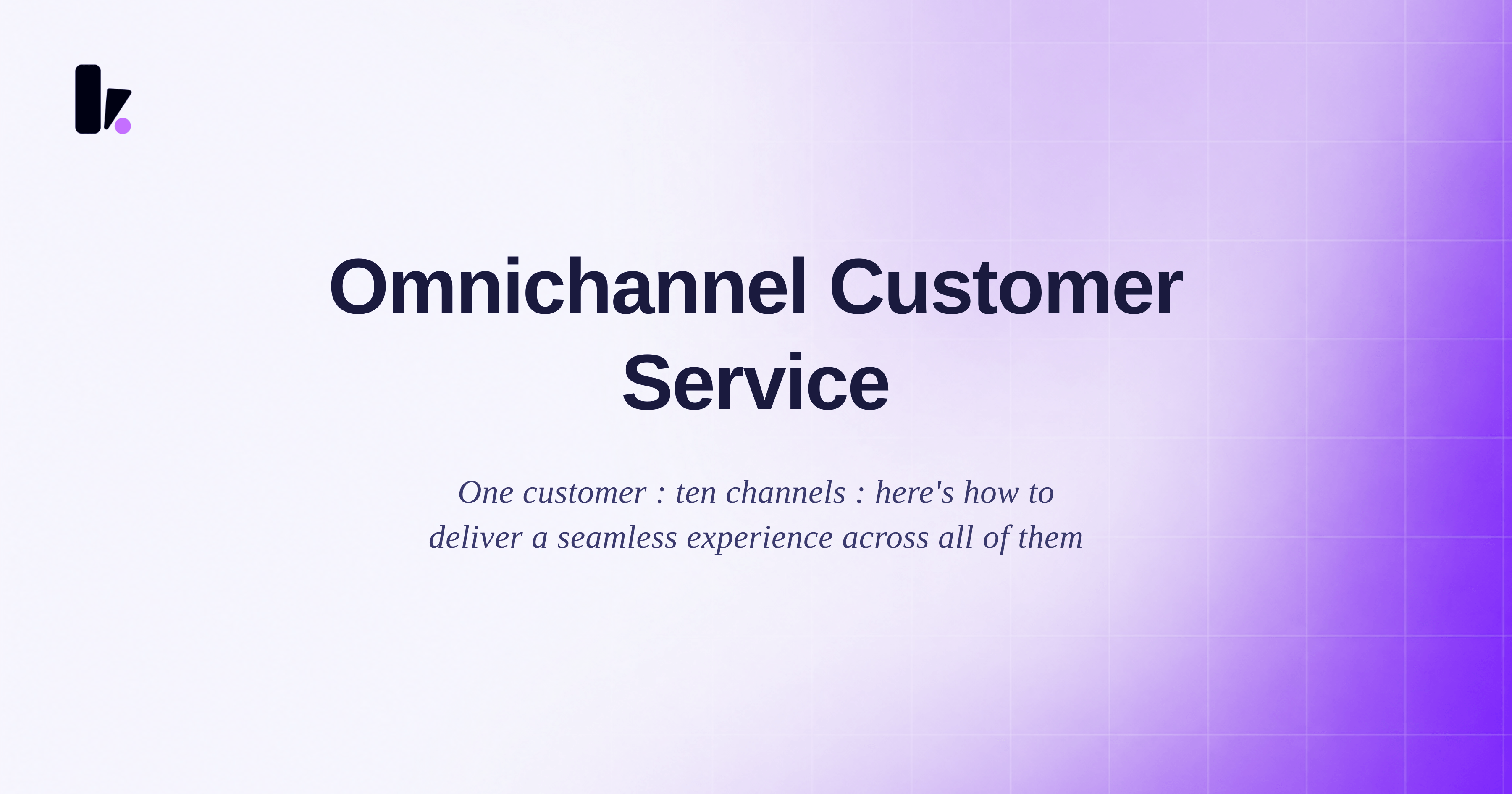 What Is Omnichannel Customer Service? A Practical Guide for Indian Businesses