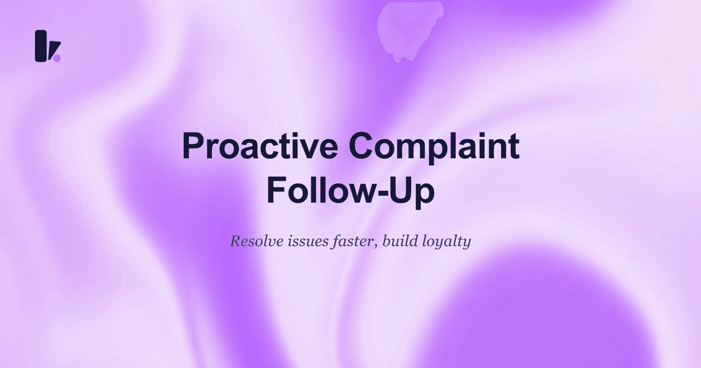 Proactive Customer Complaint Follow-Up: A Guide for Retail