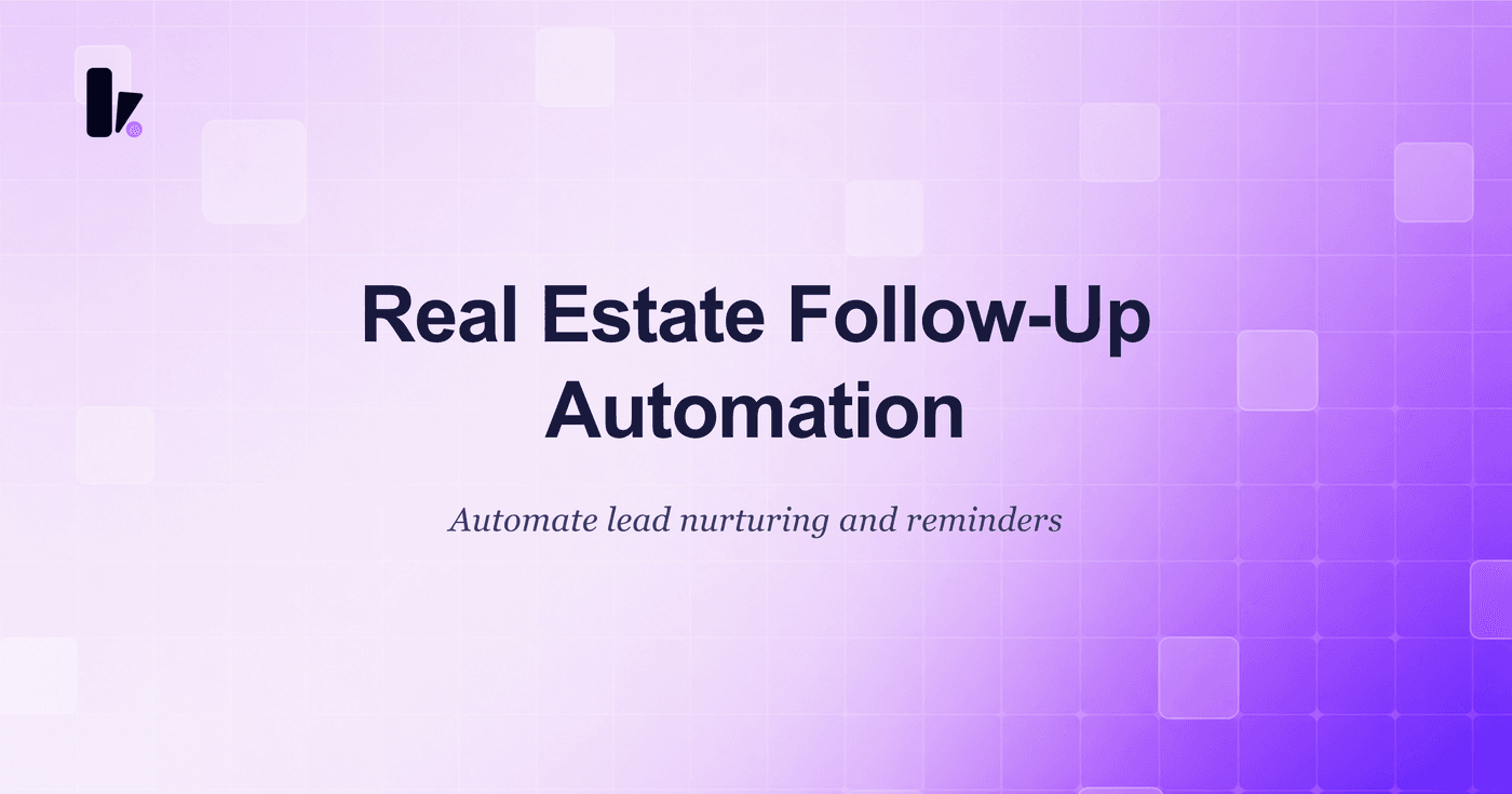 Automate Follow-Ups: AI Voice Agent for Real Estate