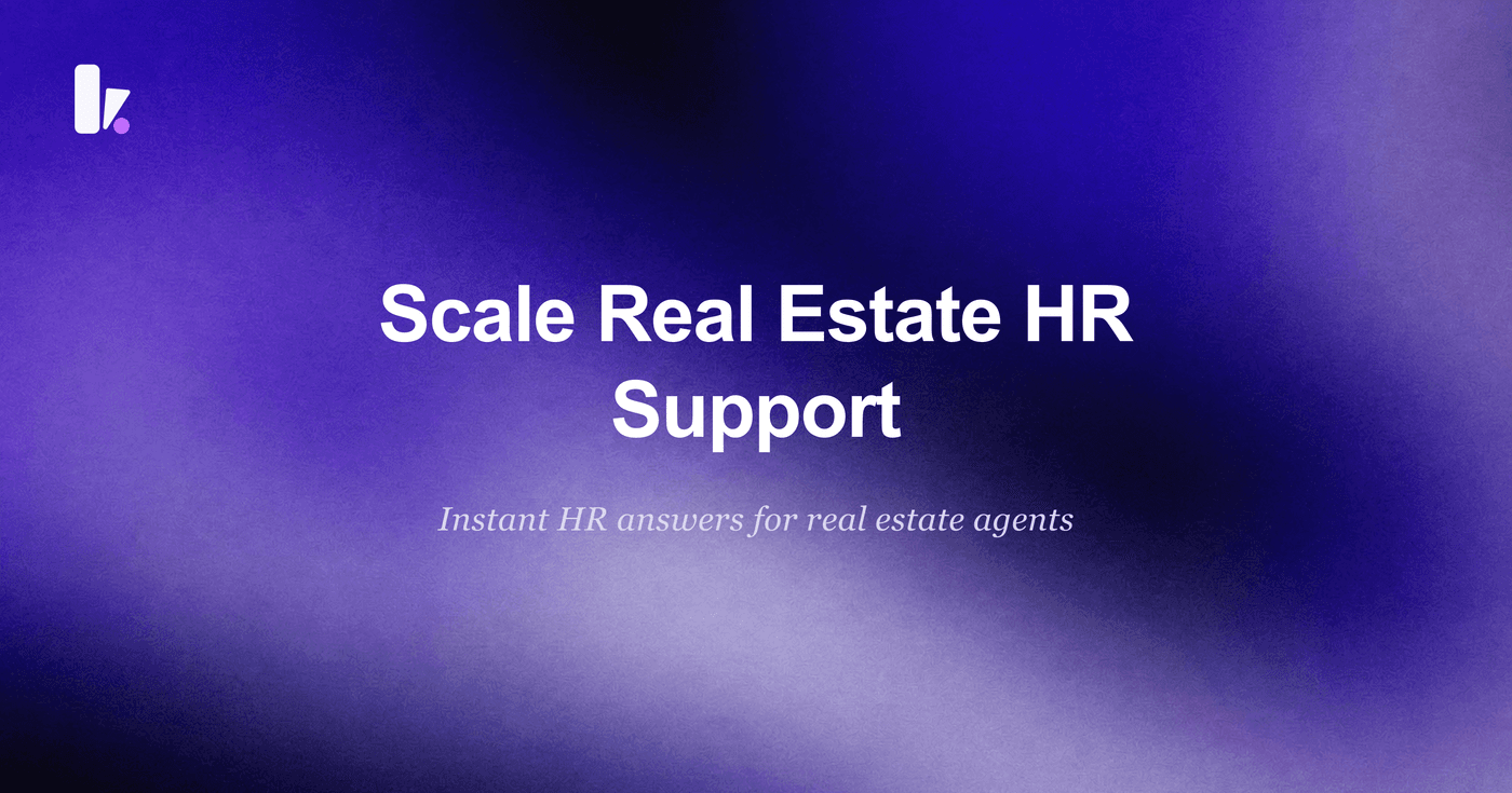 Scale HR Support for Real Estate Agents with Automation