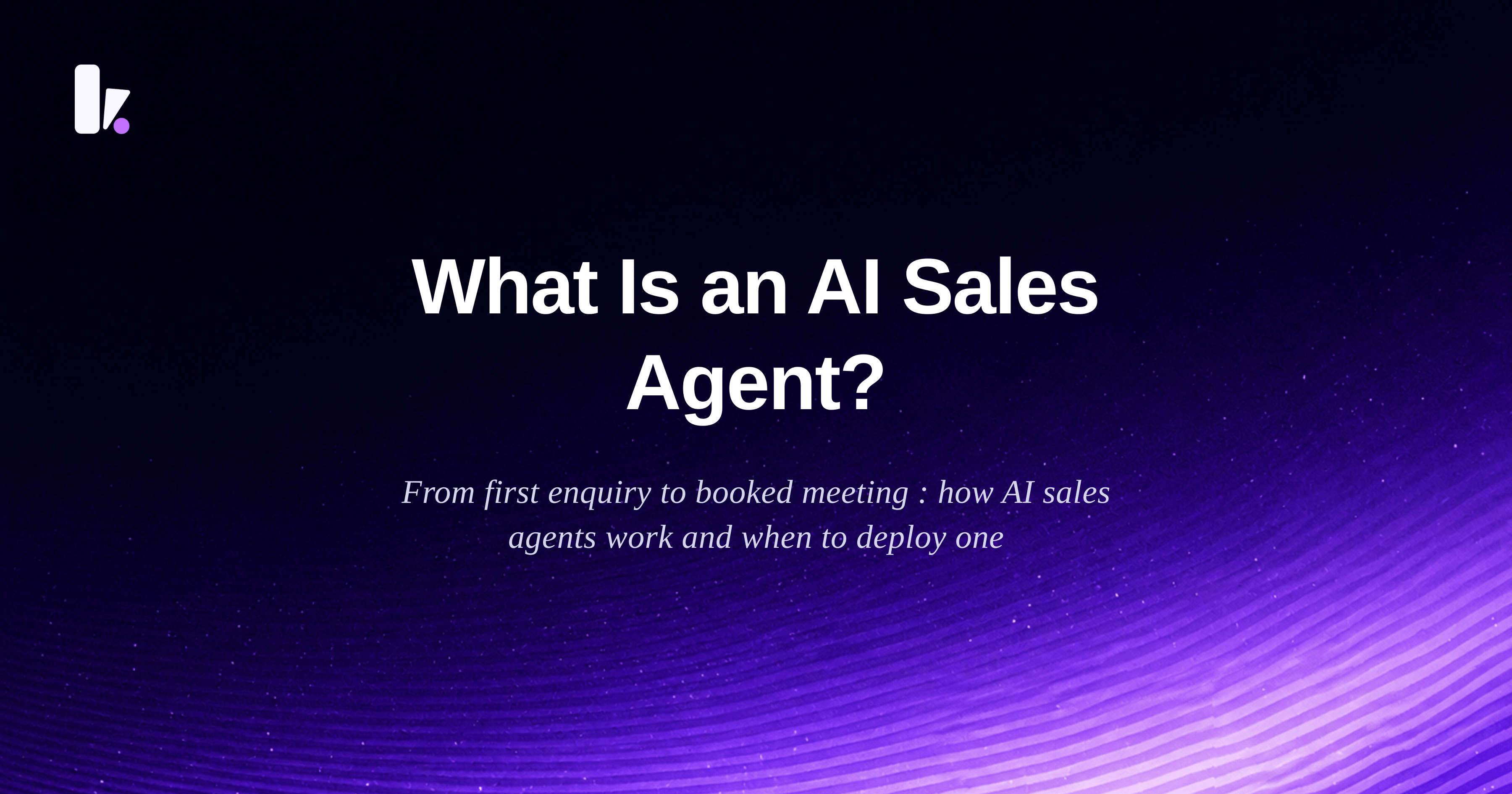 What Is an AI Sales Agent? How Businesses Use AI to Qualify and Convert Leads