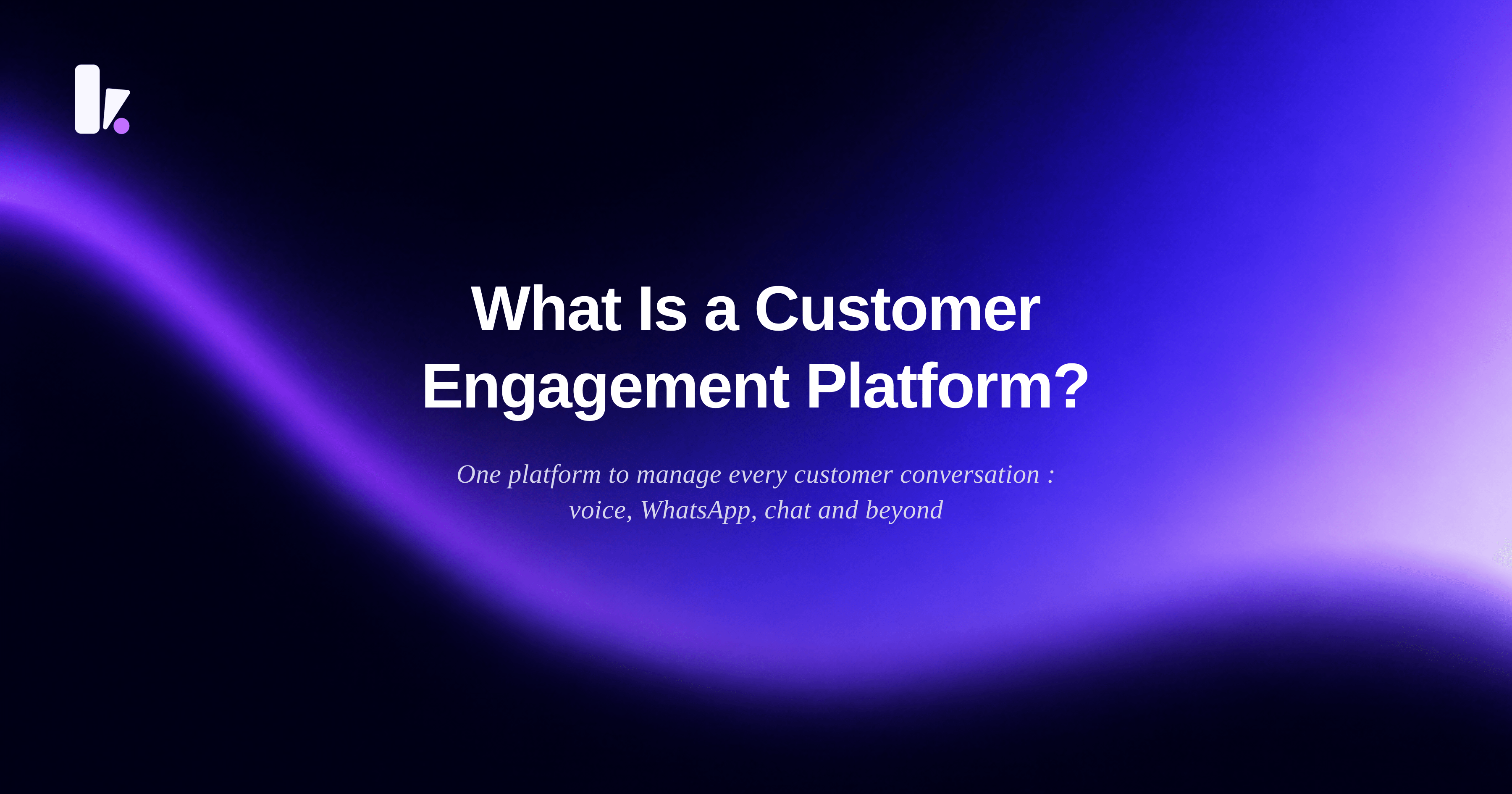 What Is a Customer Engagement Platform? A Buyer's Guide for Indian Businesses