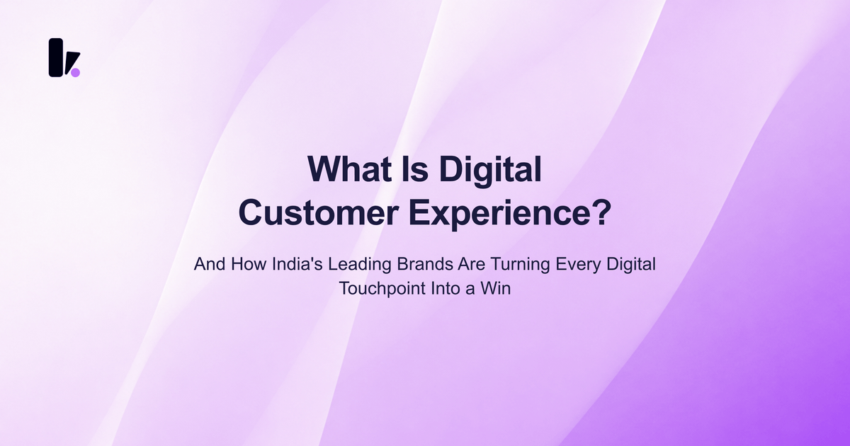 What Is Digital Customer Experience? How Indian Brands Are Winning Online