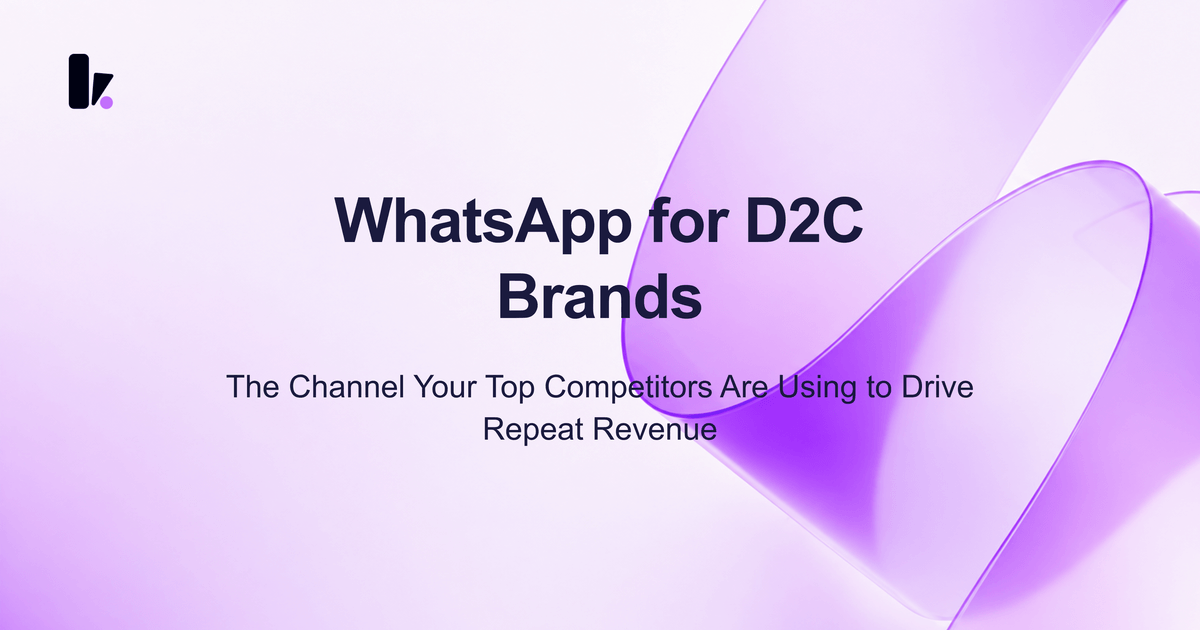 WhatsApp for D2C Brands: The Playbook That's Replacing Email for Indian Online Sellers