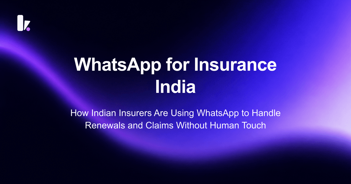 WhatsApp for Insurance India: How Insurers Are Automating Renewals and Claims