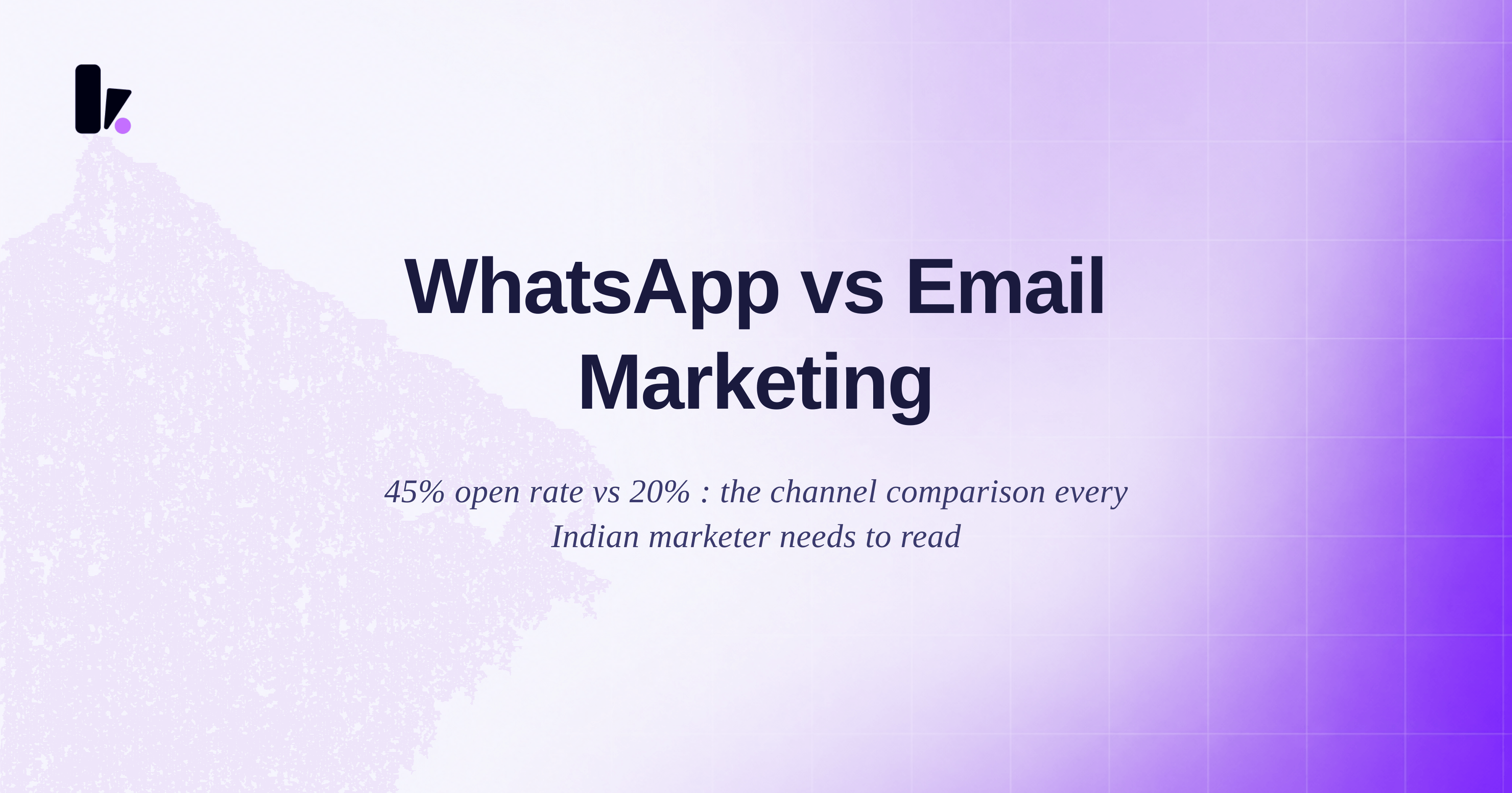 WhatsApp vs Email Marketing: Which Wins for Indian Businesses in 2026?