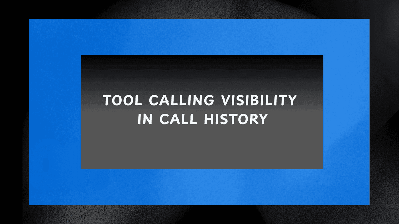 Tool Calling Visibility in Call History